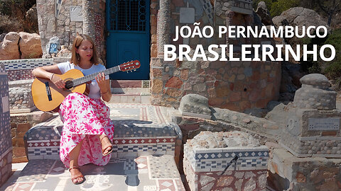 Brasileirinho, João Pernambuco - fingerstyle guitar