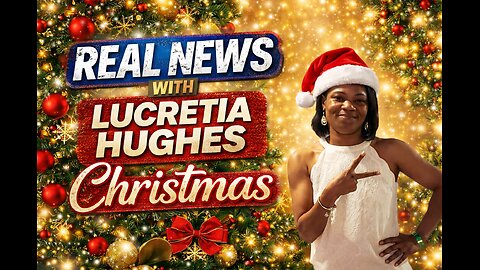 Real News with Lucretia Hughes Christmas