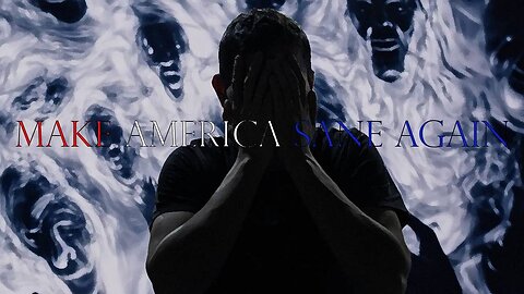 Make America Sane Again