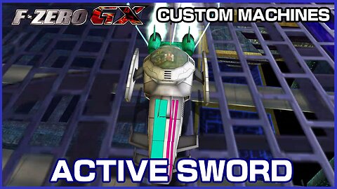Active Sword (F-Zero GX Custom Machine)