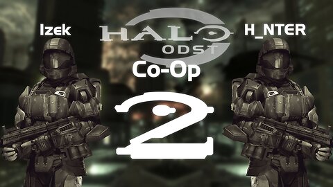 Secrets Of Mombasa Streets | Halo 3: ODST Co-Op w/H_NTER - Part 2