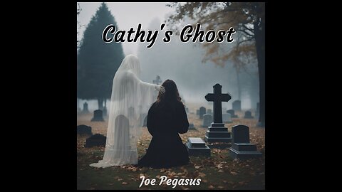 Cathy’s Ghost