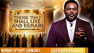 Those That Shall Live And Remain | The University of the Deep Things of God With Pastor John Anosike