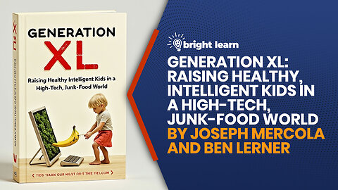 BrightLearn - Generation XL by Joseph Mercola and Ben Lerner