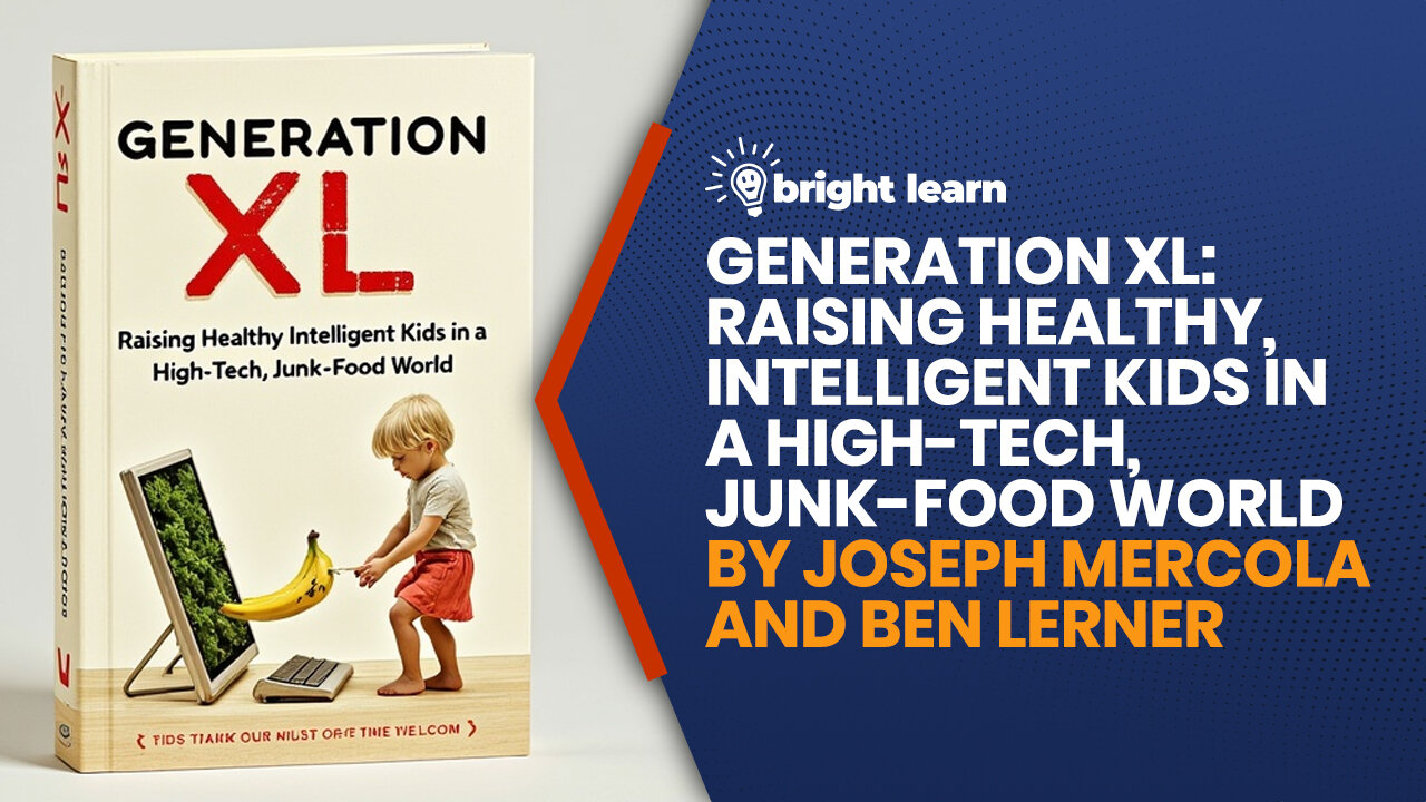 BrightLearn - Generation XL by Joseph Mercola and Ben Lerner