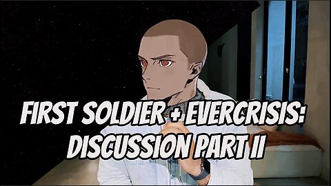 Final Fantasy VII: First Soldier | Let's Chat | Theory Part II