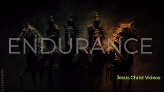 End of the Age - Endurance - V13 - 10th Video