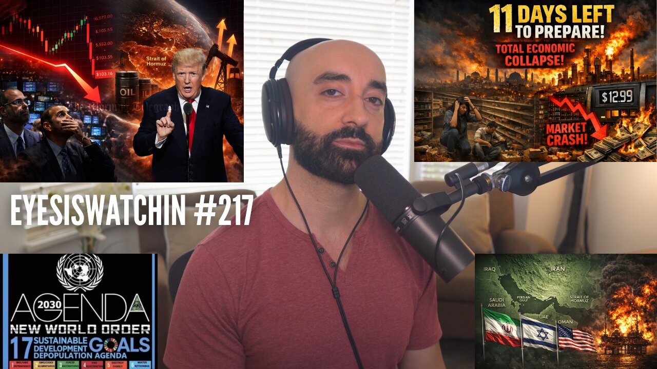 EyesIsWatchin #217 - Extinction Level Event: Hormuz BLOCKED, Famine & Trump’s Great Reset