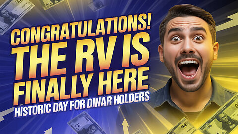 🎉 Congratulations! The RV Is Finally Here — Historic Day for Dinar Holders 🔊 Iraqi Dinar News Today!