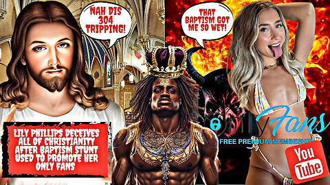 Lily Phillips Deceives All of Christianity After Baptism Stunt Used to Promote Her Only Fans