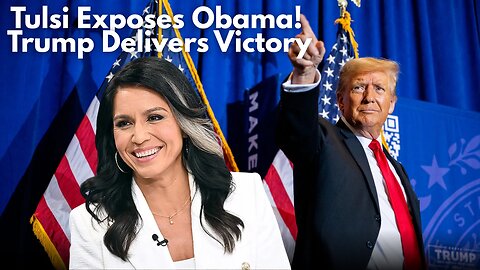 Praying For America: Tulsi Exposes Obama. Trump Delivers Victory. - 7/29/2025