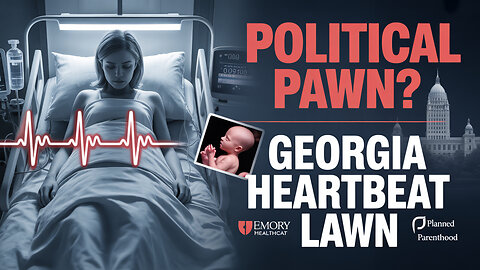 Emory, Adriana Smith & the Heartbeat Law — The Truth in 10 Minutes