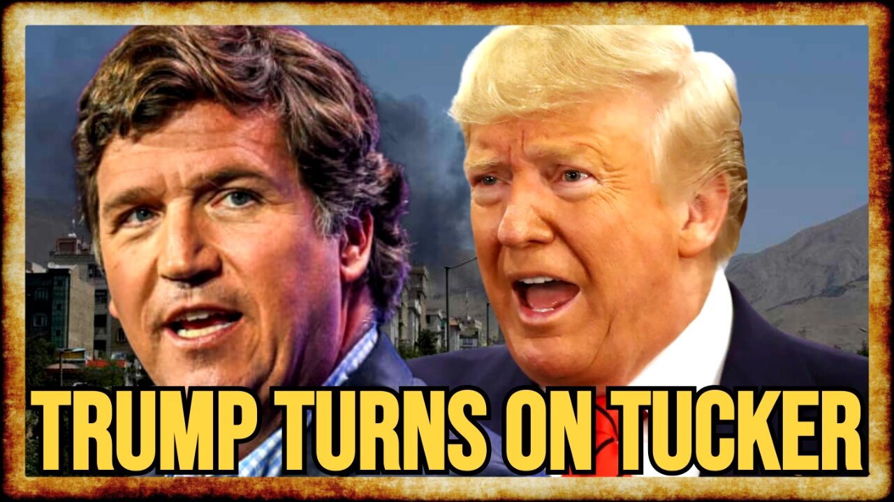 MAGA MELTDOWN: Trump SLAMS Tucker Over Iran War Dissent