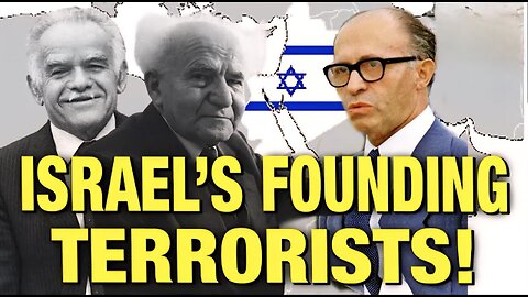 Did You Know Israel Was Founded By TERRORISTS?!