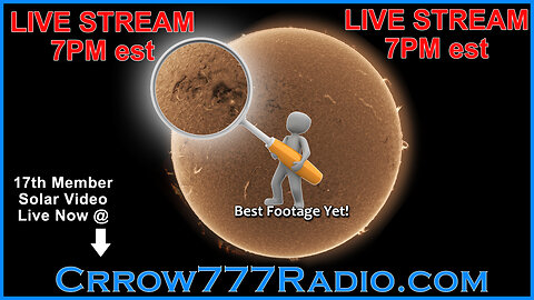 Crrow777 Live Stream 7/25/25 - Solar Investigation Continues