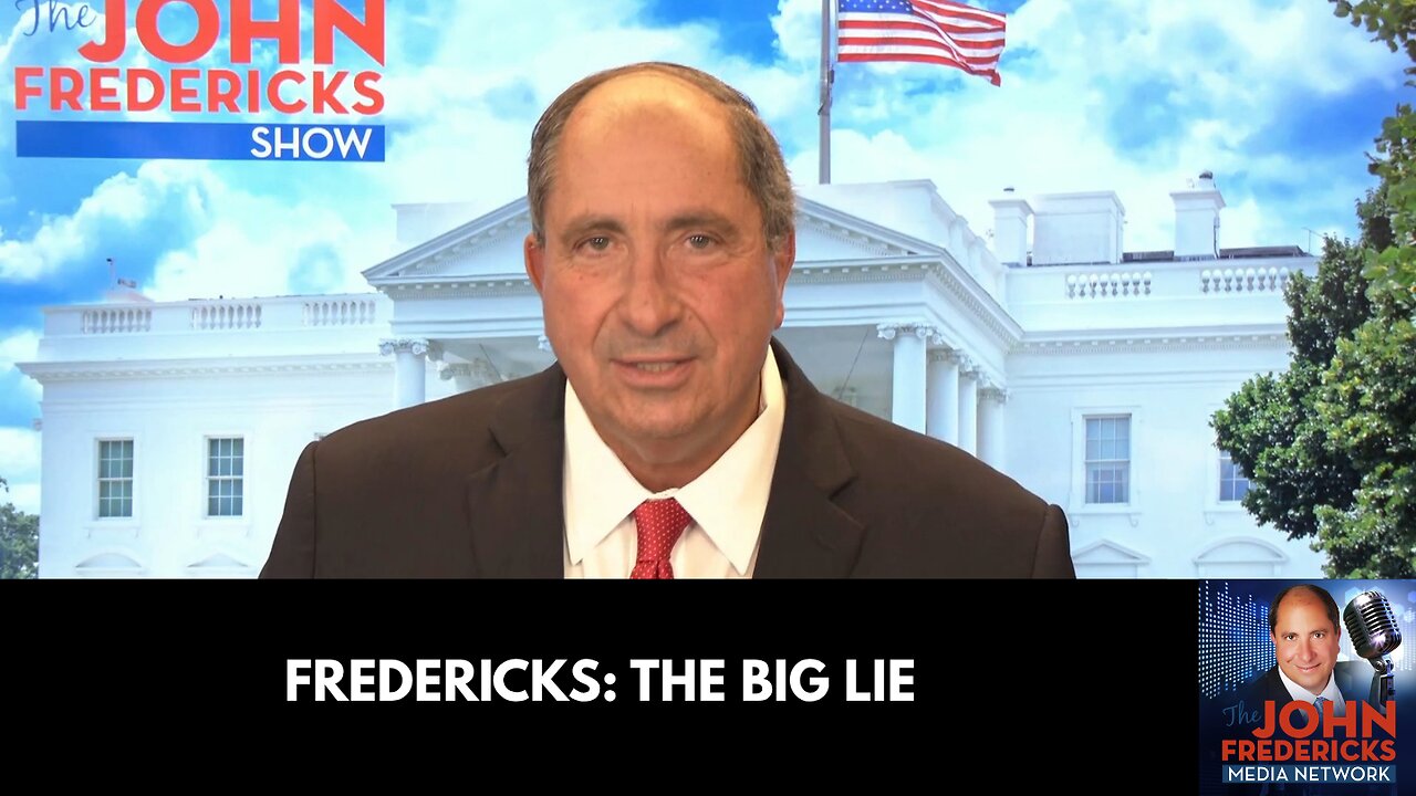Fredericks: The Big Lie