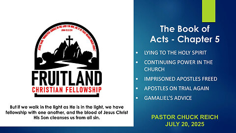 Lying to the Holy Spirit - Fruitland Christian Fellowship - Pastor Chuck Reich - Acts 5