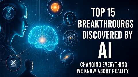 Top 15 Breakthroughs Discovered by AI | How AI Is Redefining Science and Reality