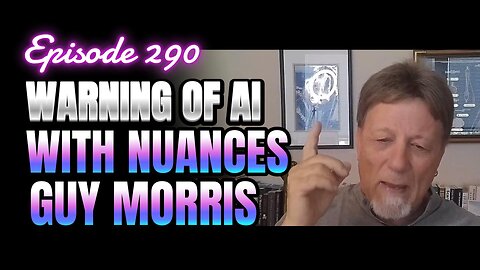 290- AI, Prophecy, and the Digital Beast: Guy Morris on Technology's Spiritual Implications