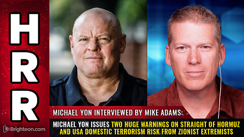 Michael Yon issues two huge warnings on Straight of Hormuz and USA domestic terrorism risk...