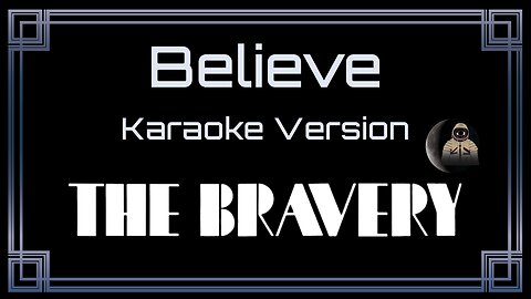 The Bravery - Believe (CC)