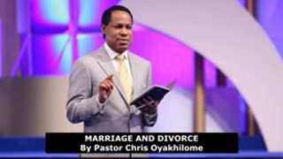 Marriage and Divorce – Pastor Chris Oyakhilome