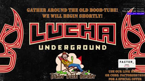 Trailer Trash Theater - Episode 14 - Lucha Underground (Episode 1 and 2)