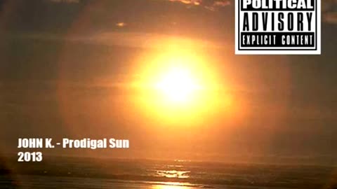 John K. - Prodigal Sun