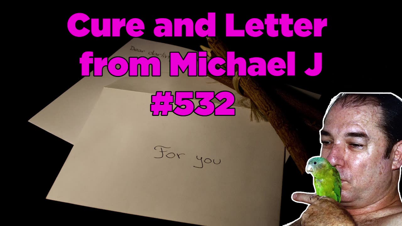 Cure and Letter from Michael J. #532 - Bill Cooper