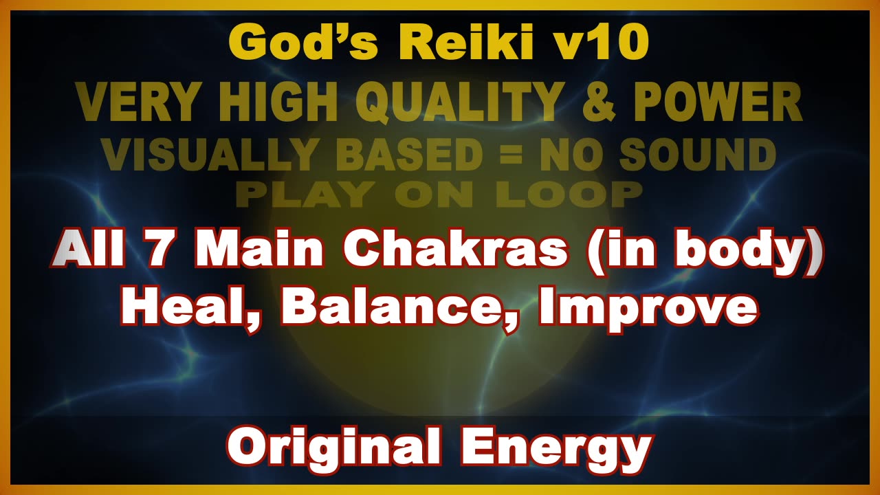 God's Reiki v10 | All 7 Main Chakras (in body) - Heal, Balance, Improve