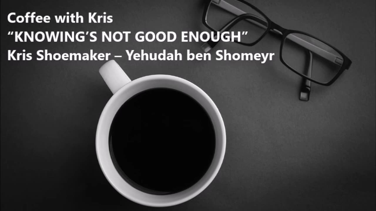 CWK: “KNOWING’S NOT GOOD ENOUGH”