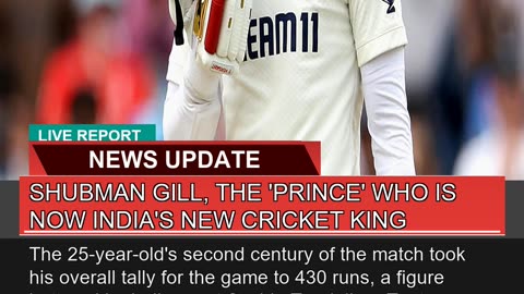 Shubman Gill the Prince WHO is Now Indias New