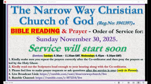 The Narrow Way Christian Church of God - BIBLE-READING and Prayer Service - Sunday 30/11/2025