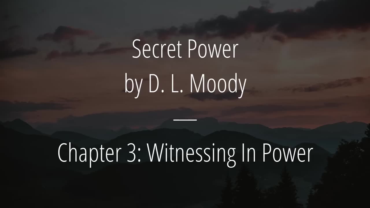 “Secret Power” _ D. L. Moody (1881) _ Full Audiobook _ Christian Classics _ Power of the Holy Spirit
