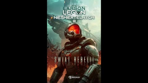 B V Larson Legion Nieśmiertelnych Tom 22 Świat Rebelii część 1