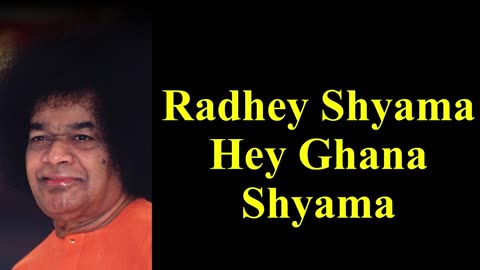 Radhey Shyama Hey Ghana Shyama | Sathya Sai Bhajan | Devotional | Krishna Bhajan | Krishna Kirtan