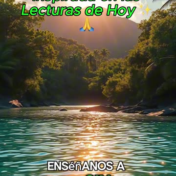 🙏✨Oración Inspirada en las Lecturas de Hoy ✨🙏