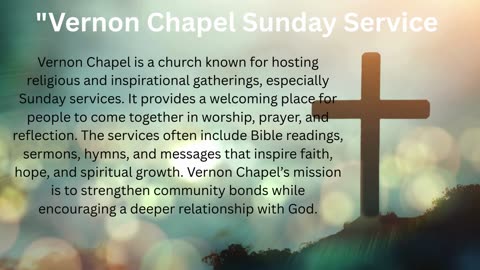 Vernon Chapel Sunday Service – A Sacred & Holy Gathering"