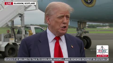 FULL REMARKS: President Trump disembarks AF1 and talks to Press in Glasgow, Scotland. - 7/25/2025