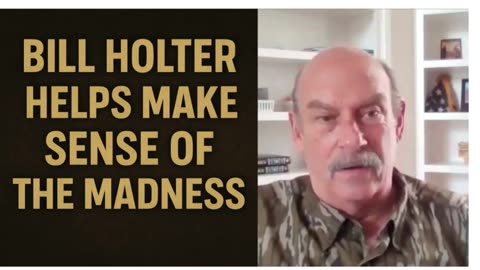 P1 🌍 Bill Holter Breaks It Down: Making Sense of the Madness in Today’s World! 💥