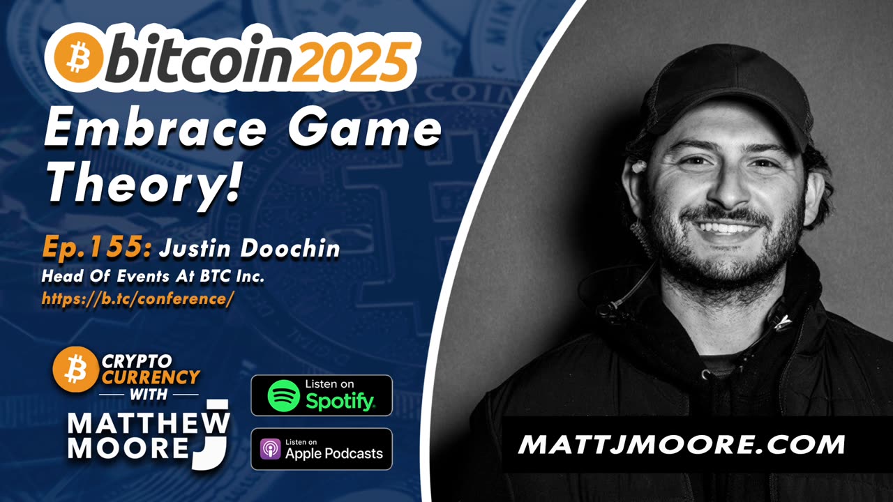 EP. 155: Bitcoin 2025 Embrace Game Theory!
