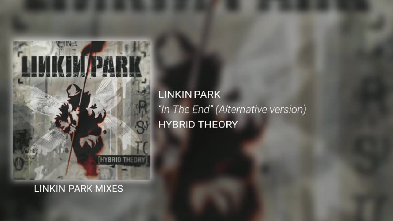 Linkin Park - In The End (Alternative version)