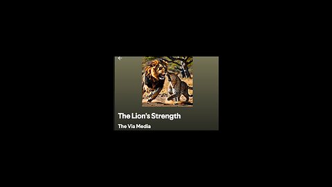 "The Lion's Strength" by: The Via Media