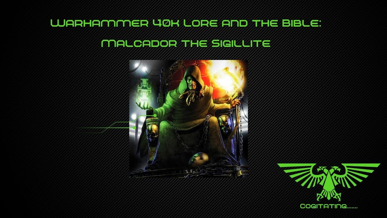 Malcador the Sigillite of the Imperium of Man | Warhammer 40k Lore and the Bible