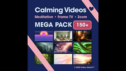 ✨Digital Calm Mega Pack • Meditation Relaxation Frame TV Art Zoom Background Stress-Relief Nature 4K