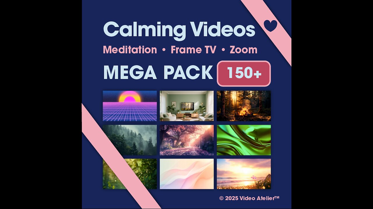 ✨Digital Calm Mega Pack • Meditation Relaxation Frame TV Art Zoom Background Stress-Relief Nature 4K