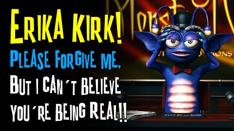 When you don´t know what to believe ( Erika Kirk ) - MonstaTV