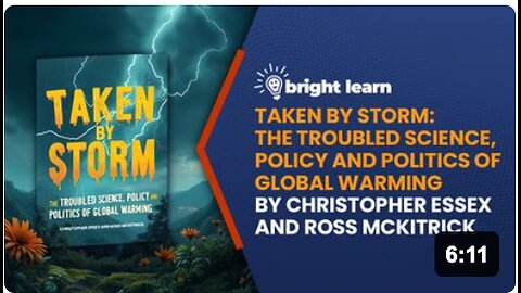 BrightLearn - Taken by Storm: The Troubled Science, Policy and Politics of Global Warming by Christopher Essex and Ross McKitrick