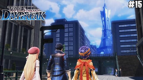 The Legend of Heroes: Trails through Daybreak - Part 15 #rpg #trailsthroughdaybreak #letsplay