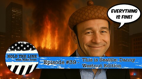 Episode 39 - This is Seattle: Danny Westnut Edition